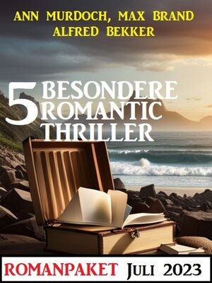 cover image of 5 Besondere Romantic Thriller Juli 2023